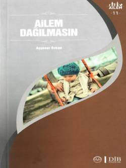 Ailem Dağılmasın ;Ailem 11