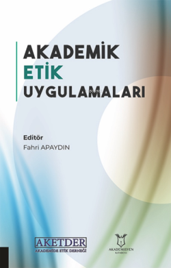 Akademik Etik Uygulamaları - Fahri Apaydın | Yeni ve İkinci El Ucuz Ki