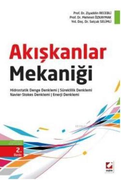 Akışkanlar Mekaniği; Hidrostatik Denge Denklemi - Süreklilik Denklemi - Navier-StokesDenklemi