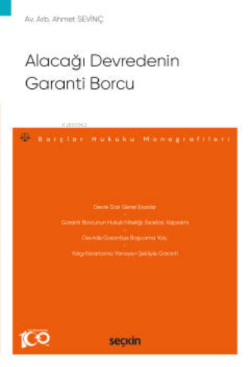 Alacağı Devredenin Garanti Borcu;– Borçlar Hukuku Monografileri –