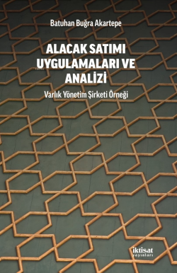 Alacak Satımı Uygulamalara ve Analizi - Varlık Yönetim Şirketi Örneği