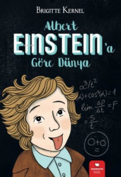 Albert Einstein'a Göre Dünya