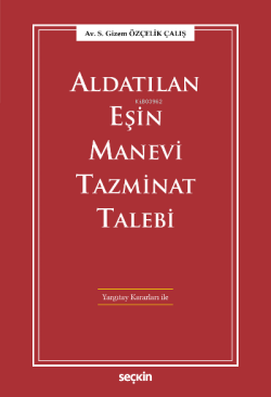 Aldatılan Eşin Manevi Tazminat Talebi;Yargıtay Kararları ile