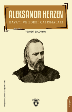 Aleksandr Herzen Hayatı ve Edebi Çalışmalar