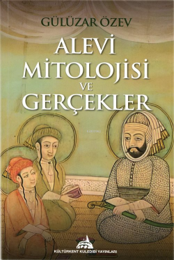 Alevi Mitolojisi ve Gerçekler