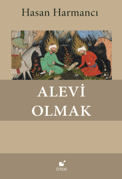 Alevi Olmak - Hasan Harmancı | Yeni ve İkinci El Ucuz Kitabın Adresi