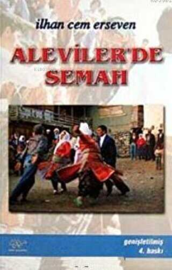 Aleviler'de Semah - İlhan Cem Erseven | Yeni ve İkinci El Ucuz Kitabın