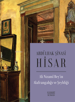 Ali Nizami Bey’in Alafrangalığı ve Şeyhliği