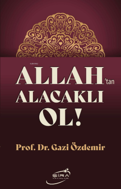 Allah'tan Alacaklı Ol!