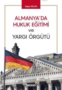 Almanya'da Hukuk Eğitimi ve Yargı Örgütü