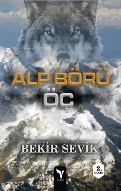 Alp Börü Öç 1 - Bekir Sevik | Yeni ve İkinci El Ucuz Kitabın Adresi