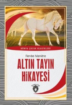 Altın Tayın Hikayesi