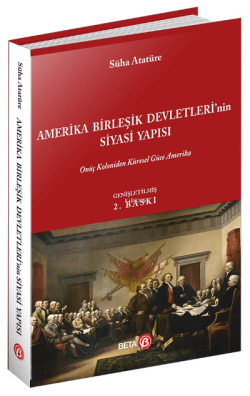 Amerika Birleşik Devletleri'nin Siyasi Yapısı; Onüç Koloniden Küresel Güce Amerika