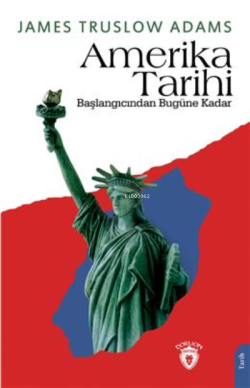 Amerika Tarihi;Başlangıcından Bugüne Kadar