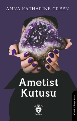 Ametist Kutusu - Anna Katharine Green | Yeni ve İkinci El Ucuz Kitabın