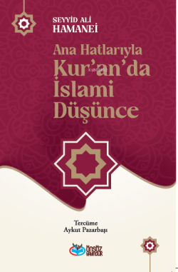 Ana Hatlarıyla Kur’an’da İslami Düşünce