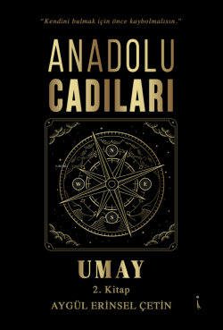 Anadolu Cadıları Umay - 2. Kitap