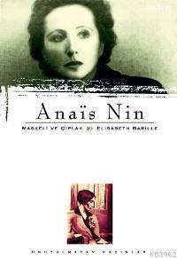 Anaïs Nin; Maskeli ve Çıplak