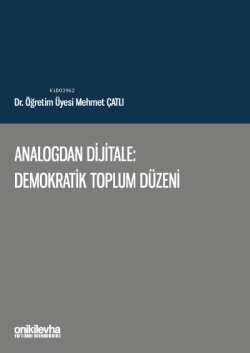 Analogdan Dijitale: Demokratik Toplum Düzeni