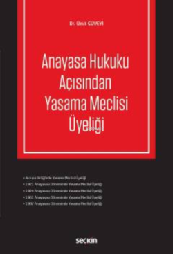 Anayasa Hukuku Açısından Yasama Meclisi Üyeliği