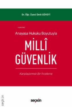 Anayasa Hukuku Boyutuyla Millî Güvenlik