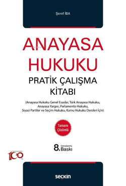 Anayasa Hukuku Pratik Çalışma Kitabı