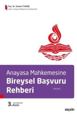 Anayasa Mahkemesine Bireysel Başvuru Rehberi