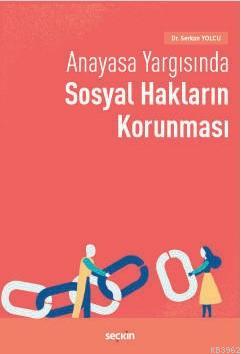 Anayasa Yargısında Sosyal Hakların Korunması