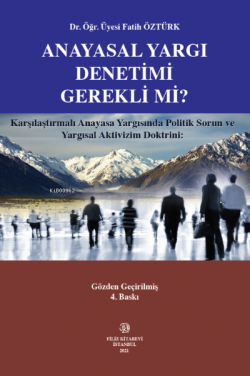 Anayasal Yargı Denetimi Gerekli Mi?