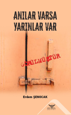 Anılar Varsa Yarınlar Var