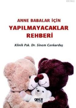 Anne Babalar İçin Yapılmayacaklar Rehberi