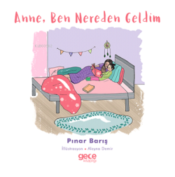 Anne Ben Nereden Geldim