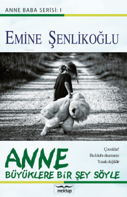 Anne;Büyüklere Bir Şey Söyle