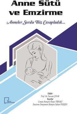 Anne Sütü ve Emzirme; Anneler Sordu Biz Cevapladık