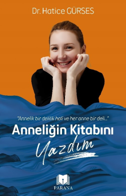 Anneliğin Kitabını Yazdım - Hatice Gürses | Yeni ve İkinci El Ucuz Kit