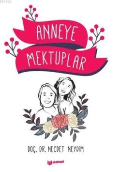 Anneye Mektuplar