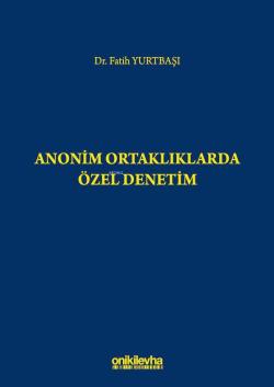 Anonim Ortaklıklarda Özel Denetim