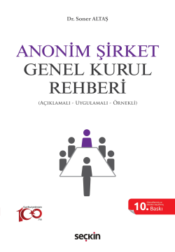 Anonim Şirket Genel Kurul Rehberi;(Açıklamalı, Uygulamalı, Örnekli)