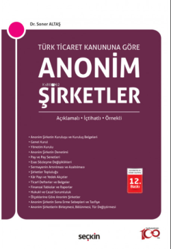 Anonim Şirketler (Açıklamalı - İçtihatlı - Örnekli)