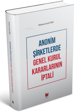 Anonim Şirketlerde Genel Kurul Kararlarının İptali