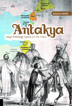 Antakya Haçlı Prensliği Tarihi (1119- 1161)