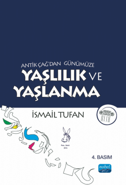 Antik Çağ'dan Günümüze Yaşlılık ve Yaşlanma