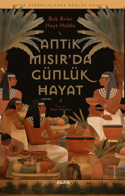 Antik Mısır’da Günlük Hayat