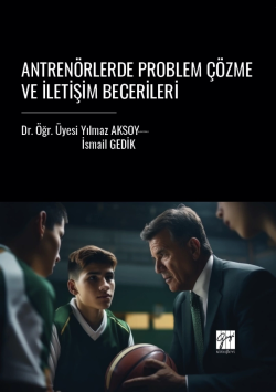 Antrenörlerde Problem Çözme Ve İletişim Becerileri