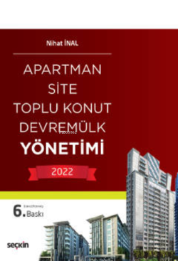 Apartman, Site, Toplu Konut, Devremülk Yönetimi