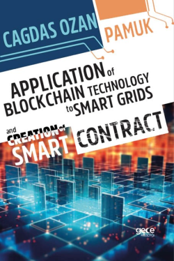 Application Of Blockchain Technology To Smart Grids And Creation Of Smart Contract