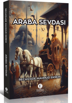 Araba Sevdası - Recaizade Mahmud Ekrem | Yeni ve İkinci El Ucuz Kitabı