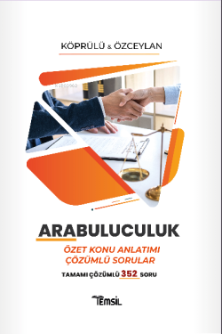 Arabuluculuk Özet Konu Anlatımı Çözümlü Sorular