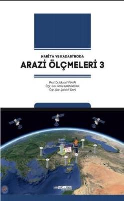 Arazi Ölçmeleri 3; Harita ve Kadastroda