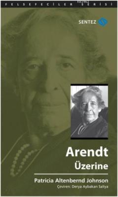 Arendt Üzerine